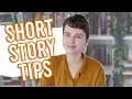 7 SHORT STORY TIPS simple tricks to improve deepen your stories