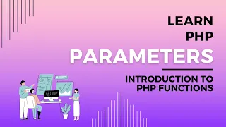 Function Parameters Explained What are Parameters and Arguments in PHP Passing in Arguments in PHP