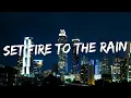 Download Lagu Adele - Set Fire to the Rain (Lyrics)  Rihanna, Eminem... (Mix Lyrics)