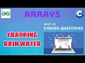 Arrays 15 Trapping Rain Water Must Do Coding Questions Interview Preparation Geeksforgeeks