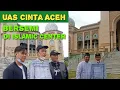 Download Lagu UAS di Islamic Center Lhokseumawe