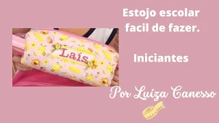 Como fazer um ESTOJO ESCOLAR de forma fácil