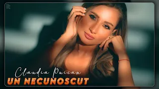 Claudia Puican - Un necunoscut || Official Video