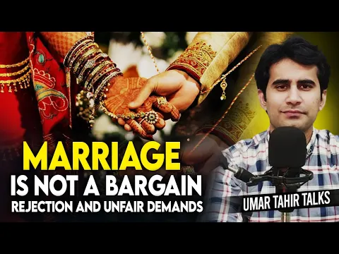 Download MP3 Marriage is not a bargain | Rejection and unfair demands | UTT