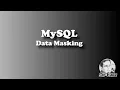MySQL - Data Masking