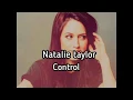 Download Lagu Natalie Taylor - Control // lyric & terjemahan indonesia