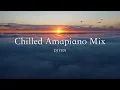 Download Lagu Chilled Amapiano DJ Mix ｜Soulful Amapiano (Kelvin Momo, Kabza De Small, MFR Souls, Sam Deep, ...)