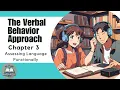 ABA Chapter Chat The Verbal Behavior Approach - Chapter 3 Assessing Language Functionally