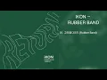 Download Lagu [DOWNLOAD LINK] IKON - RUBBER BAND (MP3)