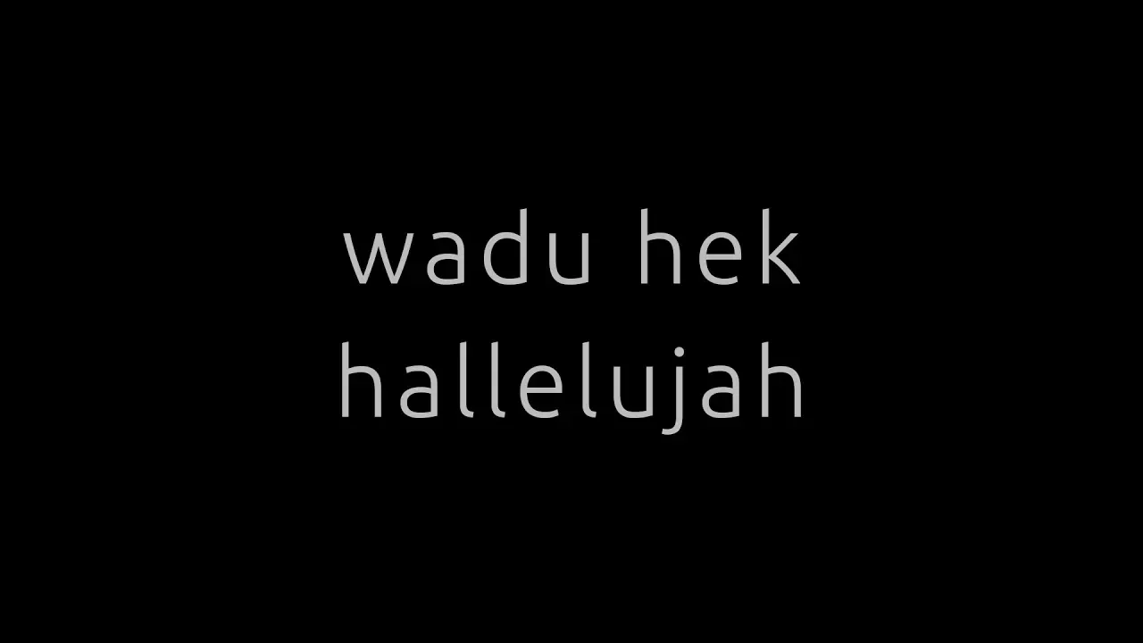 Wadu Hek - Hallelujah (Memories)