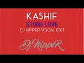 Download Lagu Kashif - Stone Love (DJ Nipper Vocal Edit)