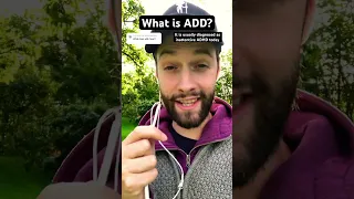What is ADD