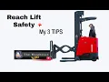 Reach Lift Safety My 3 TIPS