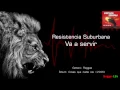 Resistencia Suburbana - Va a servir