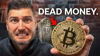 Your Bitcoin Is Dead Money (Here's 5 Ways To Fix It)