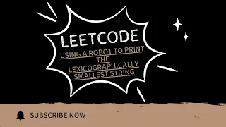 Robot to Lexicographically Smallest String Leetcode 2434 Java Solution Explained