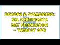 DevOps SysAdmins SSL certificate key permission - Tomcat APR