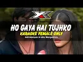 Download Lagu Ho Gaya Hai Tujhko Karaoke ( Female Only )