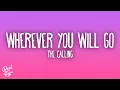 Download Lagu The Calling - Wherever You Will Go
