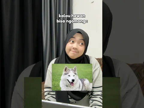 Bayangan kalau hewan bisa ngomong?