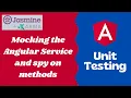 8 Mocking the injected service using createSpyObj method and spy on the methods - Angular