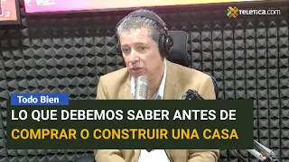 Lo que debemos saber antes de comprar o construir una casa