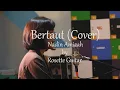 Download Lagu Bertaut - Nadin Amizah (Cover) by Rosette Guitar Quartet