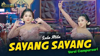 LALA ATILA - SAYANG SAYANG - Kembar Campursari ( Official Music Video )