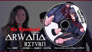 Download Arwana Return - Ku Kembali (Official Audio Video) MP3