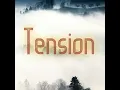 Tension