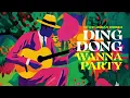 Ding Dong - Wanna Party (Official Audio)