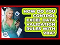 How Do You Control Excel Data Validation Rules With VBA - Docs and Sheets Pro