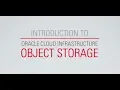 Introduction to Oracle Cloud Infrastructure Object Storage