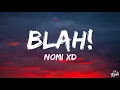 Download Lagu Nomi xd - Blah! (Sales Man Song)