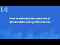 How to Animate Bricks Builder Slider