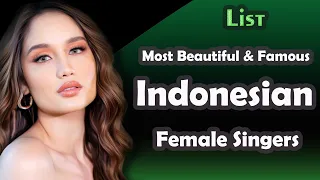 list most beautiful and famous indonesian female singers