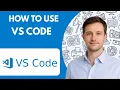 How to Use VS Code Full Guide 2026