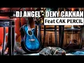DJ ANGEL DENI CAKNAN FEAT CAK PERCIL