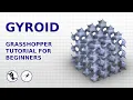 Gyroid - Grasshopper Tutorial No Plugins No Math