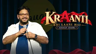 Kraanti bhi lani hai | Sundeep Sharma Stand-up Comedy