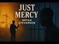 Just mercy by Bryan Stevenson Summary