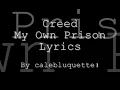 Creed- My Own Prison Lyrics