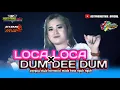 Download Lagu DJ LOCA LOCA × DUM DEE DUM || DJ PARGOY KARNAFAL BAS NGUKNGUK || AS17PRODUCTION || DJ FIAN MUSIC
