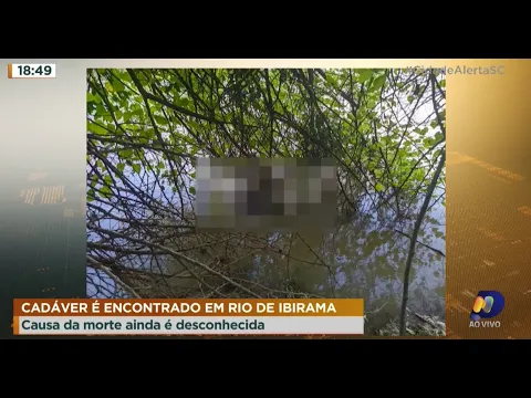Cadáver é encontrado em rio de Ibirama e causa da morte ainda é desconhecida