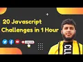 20 Javascript Challenges in 1 Hours Javascript Coding challenges for beginners 2022