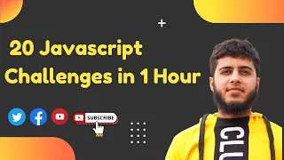 20 Javascript Challenges in 1 Hours Javascript Coding challenges for beginners 2022