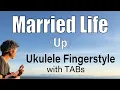 Download Lagu Married Life (Up) [Ukulele Fingerstyle] Play-Along with TABs