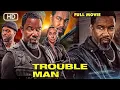 Lagu TROUBLE MAN 2025 🔥 | Michael Jai White | Explosive Action Movie 💥 | FULL HD