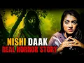 Download Lagu Nishi Dak Most Haunted Bangali Urben Legend | Real Horror Story