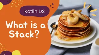 Implementing Stack in Kotlin Data Structures in Kotlin